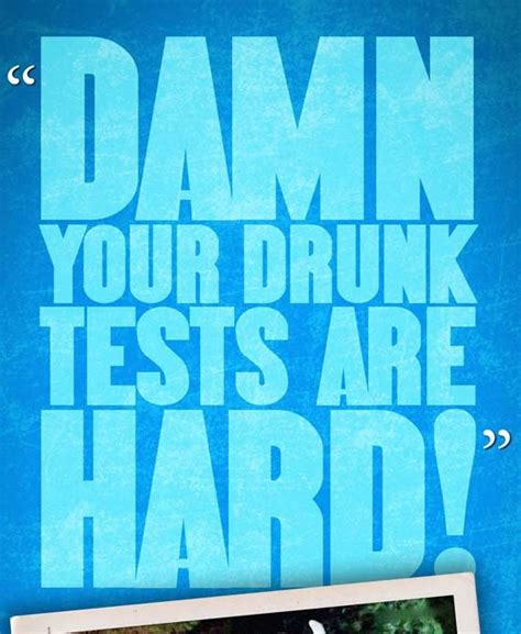 damn yiur drunk tests are hard|drunk test is hard castle.